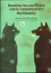 AudioLibro Resolver los Conflictos con la Comunicacion no Violenta de Gabriele Seils; Marshall B. Rosenberg