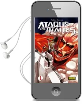 Descargar AudioLibro Ataque a los Titanes 01 de Hajime Isayama año 2012