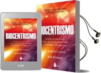 Descargar AudioLibro Biocentrismo: Un Camino Hacia el Conocimiento Interior de Roberto Lanza año 2012