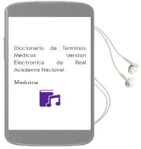 Descargar AudioLibro Diccionario de Terminos Medicos + Version Electronica de Real Academia Nacional De Medicina año 2012