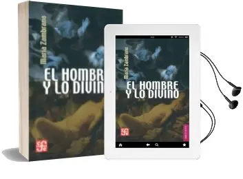 Descargar AudioLibro El Hombre y lo Divino de Maria Zambrano año 2012