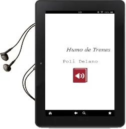 Descargar AudioLibro Humo de Trenes de Poli Délano año 2012