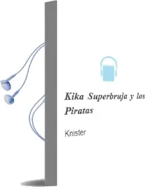 Descargar AudioLibro Kika Superbruja y los Piratas de Knister año 2012