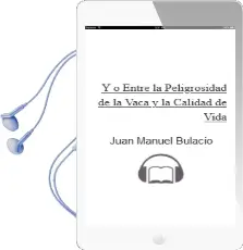 Descargar AudioLibro Y+O Entre la Peligrosidad de la Vaca y la Calidad de Vida de Juan Manuel Bulacio año 2012