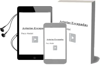 Descargar AudioLibro Asturias (Escapadas) de Paco Nadal año 2012