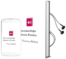 Descargar AudioLibro Gastroenterologia Pediatrica Practica de Warren P. Bishop año 2012