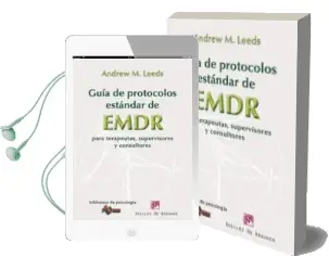 Descargar AudioLibro Guia de Protocolos Estandar de Emdr para Terapeutas, Supervisores y Consultores de Andrew M. Leeds año 2012
