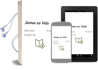 Descargar AudioLibro James, su Vida de Nelson Fredy Padilla año 2012