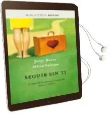 Descargar AudioLibro Seguir sin ti de Jorge Bucay año 2012