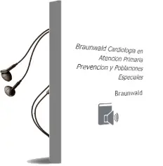 Descargar AudioLibro Braunwald Cardiologia en Atencion Primaria. Prevencion y Poblaciones Especiales de Braunwald año 2012