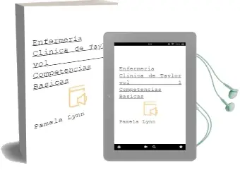 Descargar AudioLibro Enfermeria Clinica de Taylor. Vol. 1 Competencias Básicas de Pamela Lynn año 2012
