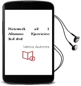 Descargar AudioLibro Netzwerk A2-1 Alumno+Ejercicios+2Cd+Dvd de Varios Autores año 2012