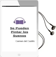 Descargar AudioLibro ¿Se Pueden Pintar los Sueños? de Carmen Del Castillo año 2012