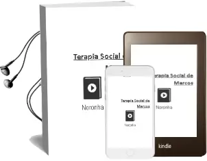 Descargar AudioLibro Terapia Social de Marcos De Noronha año 2012