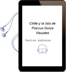 Descargar AudioLibro Chile y la Isla de Pascua (Guías Visuales) de Varios Autores año 2012