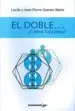 AudioLibro El Doble ¿Como Funciona? de Jean Pierre Garnier Malet