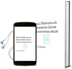 Descargar AudioLibro Manual Washington de Especialidades Clinicas: Gastroenterologia, 3Ra. ed. de C. P. Gyawali año 2012