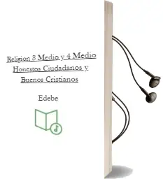 Descargar AudioLibro Religion 3º Medio y 4º Medio. Honestos Ciudadanos y Buenos Cristianos de Edebe año 2012