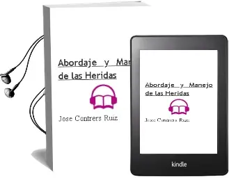 Descargar AudioLibro Abordaje y Manejo de las Heridas de José Contrers Ruiz año 2012