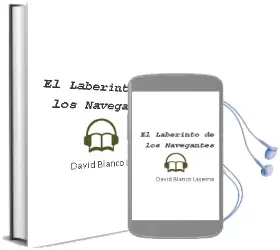 Descargar AudioLibro El Laberinto de los Navegantes de David Blanco Laserna año 2012