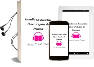 Descargar AudioLibro Estudio en Escarlata/ Cinco Pepitas de Naranja de Arthur Conan Doyle año 2012