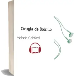 Descargar AudioLibro Cirugia de Bolsillo de Melanie Goldfard año 2012