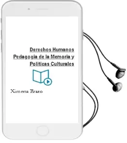 Descargar AudioLibro Derechos Humanos, Pedagogía de la Memoria y Políticas Culturales de Ximena Erazo año 2012