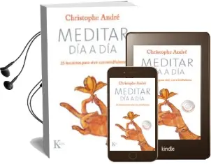 Descargar AudioLibro Meditar dia a dia de Christophe Andre año 2012