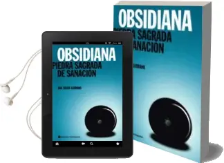 Descargar AudioLibro Obsidiana: Piedra Sagrada de Sanacion de Ana Silvia Serrano año 2012