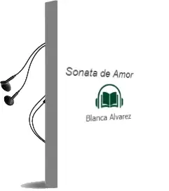 Descargar AudioLibro Sonata de Amor de Blanca Álvarez año 2012