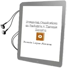 Descargar AudioLibro Urgencias Oncologicas en Pediatria y Terapia Soporte de Ricardo Lopez Almaraz año 2012