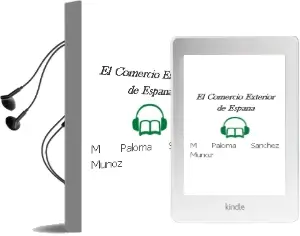 Descargar AudioLibro El Comercio Exterior de España de M. Paloma Sánchez Muñoz año 2012