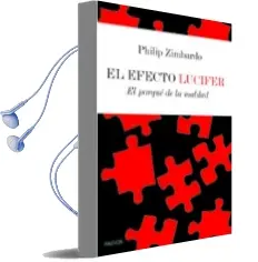 Descargar AudioLibro El Efecto Lucifer: El Porque de la Maldad de Philip Zimbardo año 2012