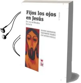Descargar AudioLibro Fijos los Ojos en Jesus de Jose Antonio Pagola; Martin Velasco Juan año 2012