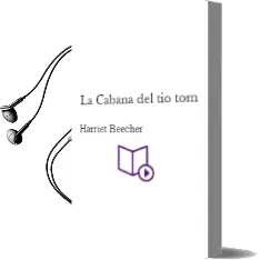 Descargar AudioLibro La Cabaña del tío tom de Harriet Beecher año 2012