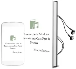 Descargar AudioLibro Valoracion de la Salud en Enfermeria. una Guia para la Practica de Sharon Jensen año 2012
