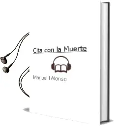 Descargar AudioLibro Cita con la Muerte de Manuel L. Alonso año 2012