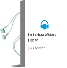 Descargar AudioLibro La Lectura, ¿Afición o Hábito? de Luis Arizaleta año 2012