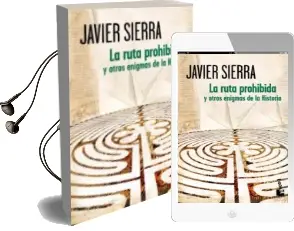 Descargar AudioLibro La Ruta Prohibida y Otros Enigmas de la Historia de Javier Sierra año 2012