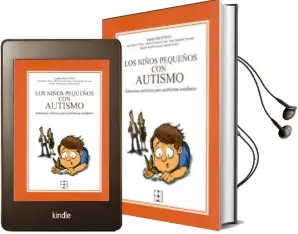 Descargar AudioLibro Los Niños Pequeños con Autismo. Soluciones Practicas para Proble mas Cotidianos. de Varios Autores año 2012