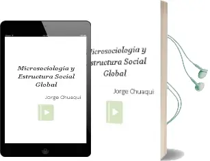 Descargar AudioLibro Microsociología y Estructura Social Global de Jorge Chuaqui año 2012