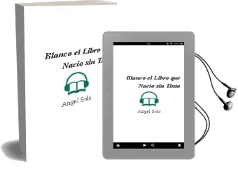 Descargar AudioLibro Blanco (el Libro que Nació sin Tinta) de Ángel Solo año 2012