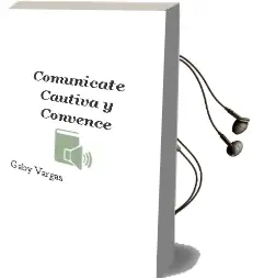 Descargar AudioLibro Comunícate, Cautiva y Convence de Gaby Vargas año 2012
