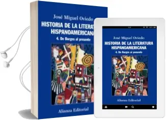 Descargar AudioLibro Historia de la Literatura Hispanoamericana 4: De Borges al Presen te de Jose Miguel Oviedo año 2012