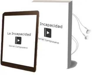 Descargar AudioLibro La Incapacidad de Daniel Campusano año 2012