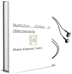 Descargar AudioLibro Nutricion Clinica y Dietoterapia de María Eugenia Castro año 2012