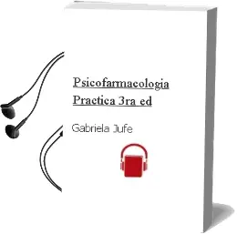 Descargar AudioLibro Psicofarmacologia Practica, 3Ra. ed. de Gabriela Jufe año 2012