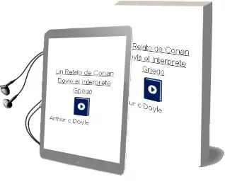 Descargar AudioLibro Un Relato de Conan Doyle: El Intérprete Griego de Arthur C. Doyle año 2012