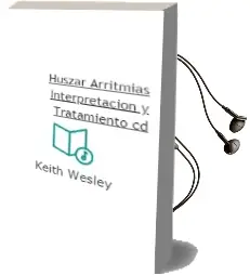 Descargar AudioLibro Huszar Arritmias. Interpretacion y Tratamiento + cd de Keith Wesley año 2012