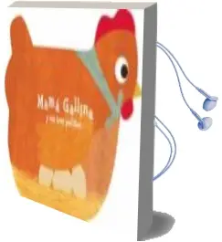 Descargar AudioLibro Mama Gallina y sus Tres Pollitos de Laurence James año 2012